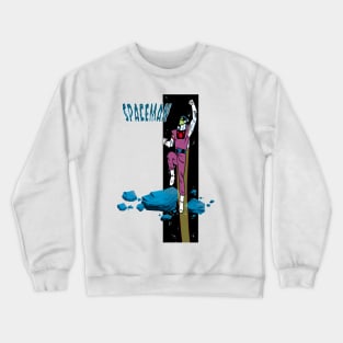 SPACEMAN! Crewneck Sweatshirt